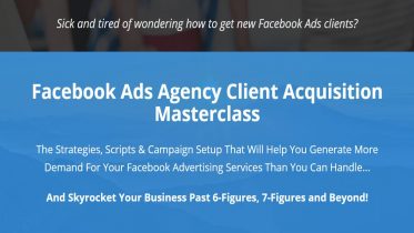 Facebook Ads Agency Client Acquisition Masterclass