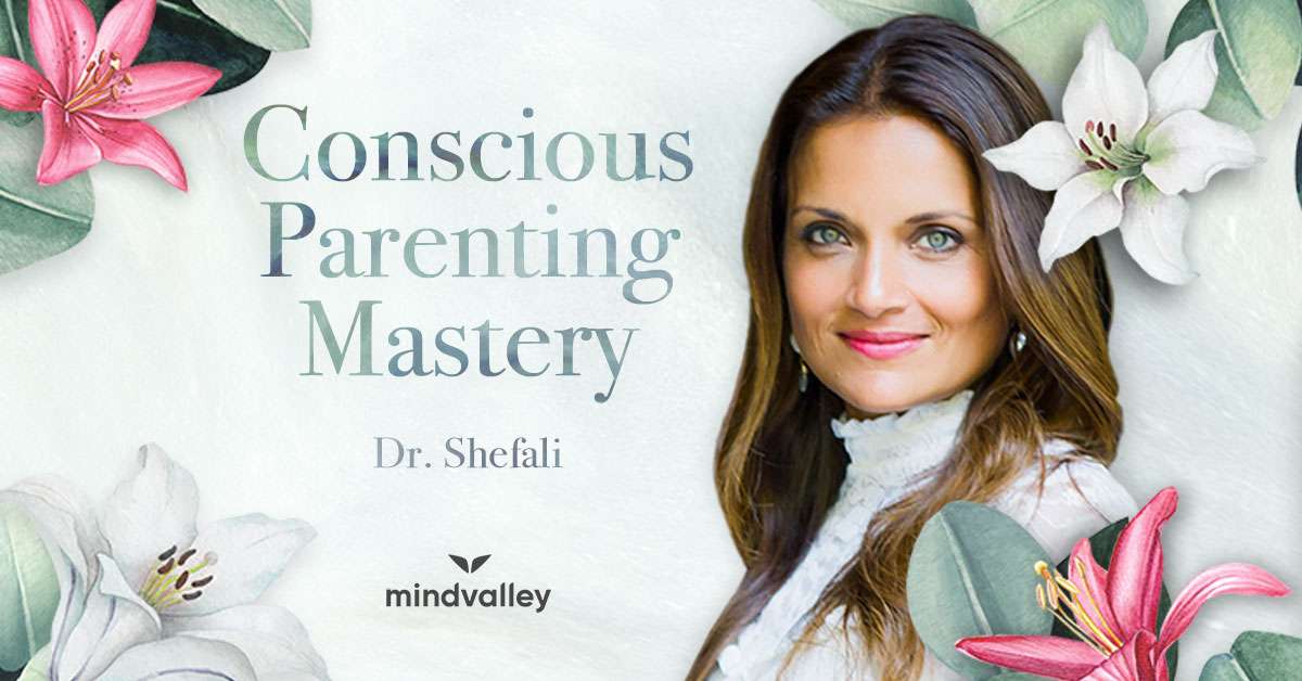 Dr. Shefali The Conscious Parenting Mastery Program