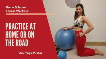 Home and Travel Fitness Workout by Orsi Yoga Pilates
