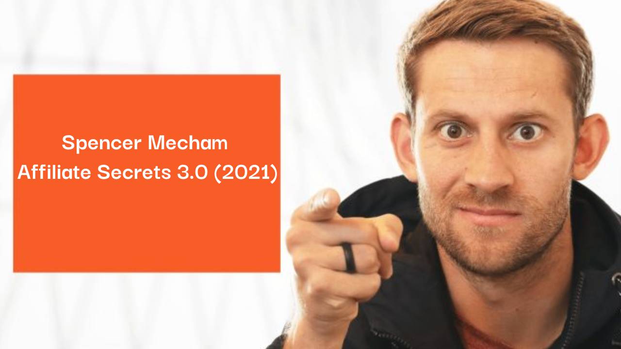  Spencer Mecham – Affiliate Secrets 3.0