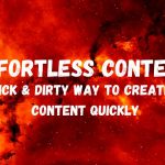 Ryan Booth – Effortless Content – The Quick & Dirty Way To Create GREAT Content Quickly