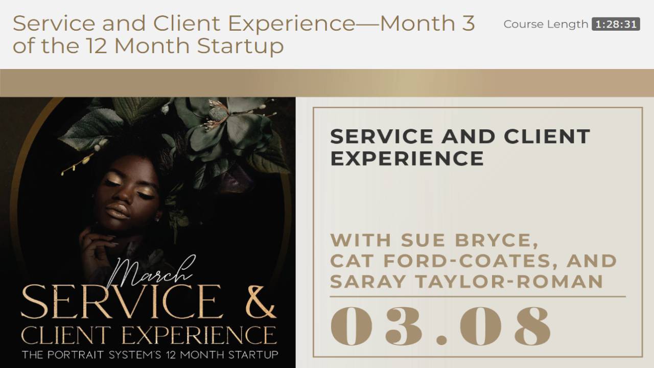 The Portrait Masters – 12 Month Startup Month 03 – Service and Client Experience